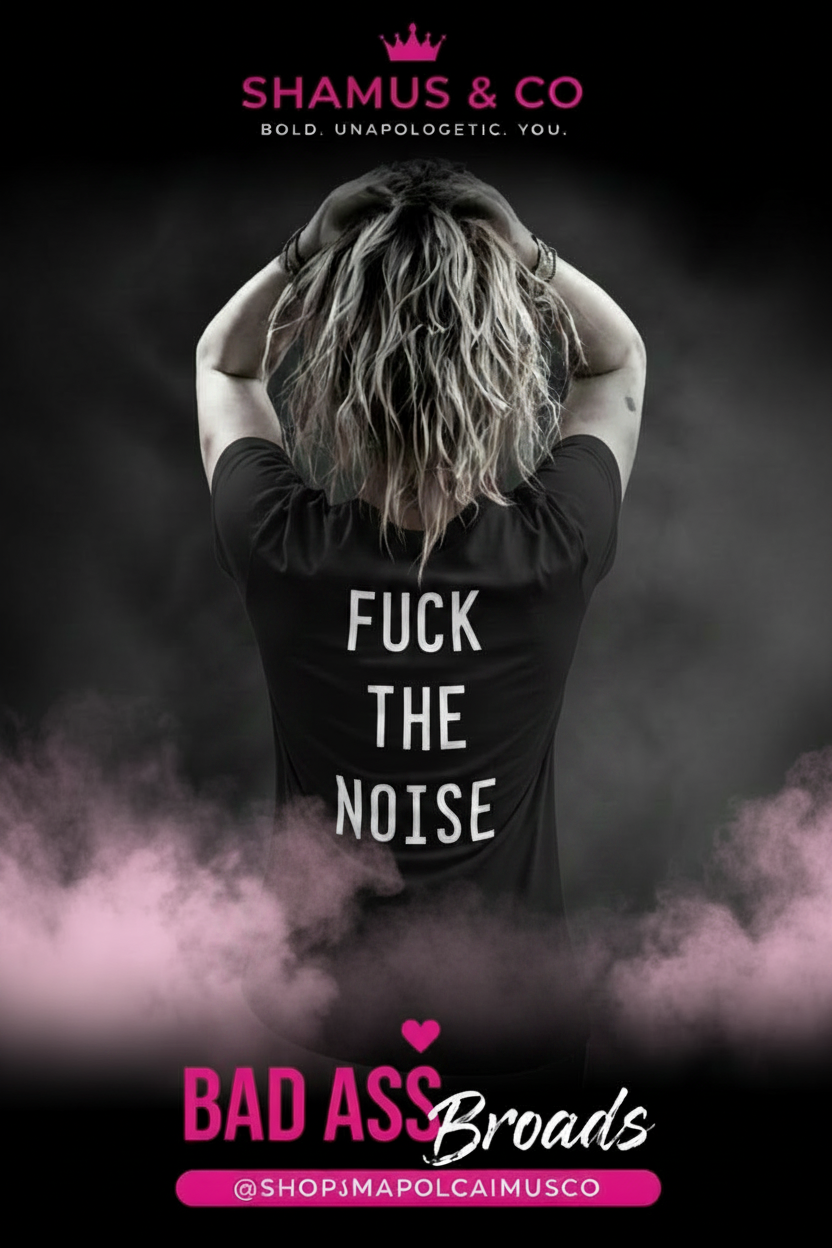 Person with text 'FUCK THE NOISE' on a black shirt against a dark background with 'Shamus & Co' branding.
