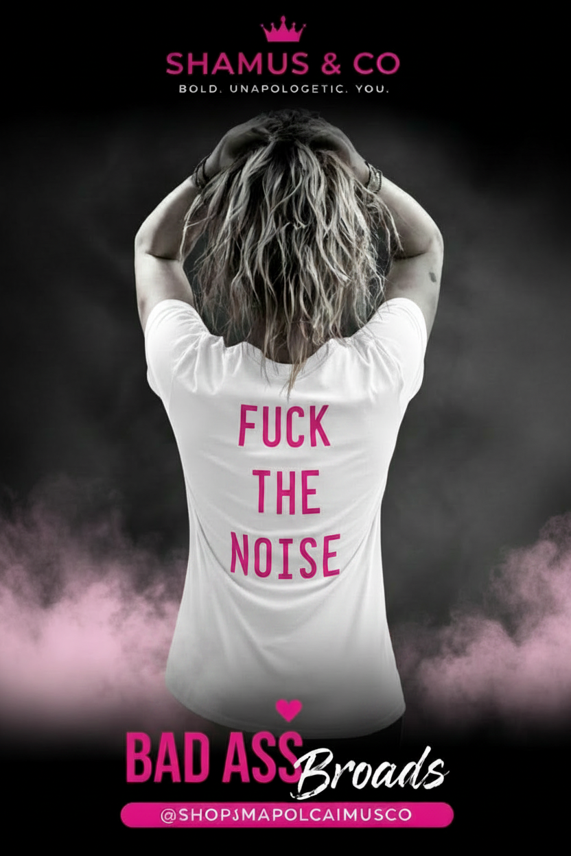 Pink adult T-shirt from Shamus & Co featuring bold "F the Noise" graphic design on the front.
