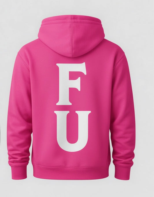 Whatever The F U Want Hoodie | Custom Graphic Sweatshirt