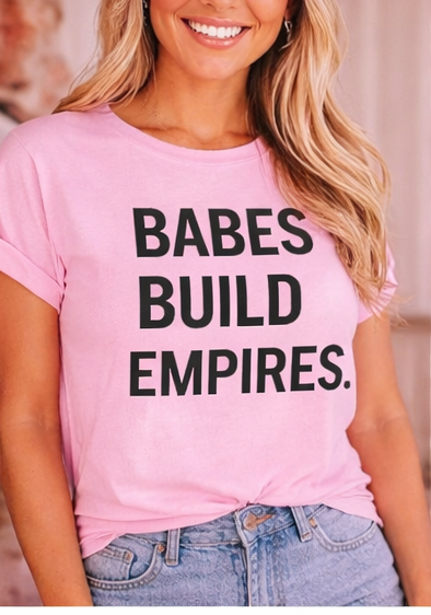 Shamus & Co Babes Build Empires T-shirt for women with a boss babe graphic design, casual adult graphic tee.