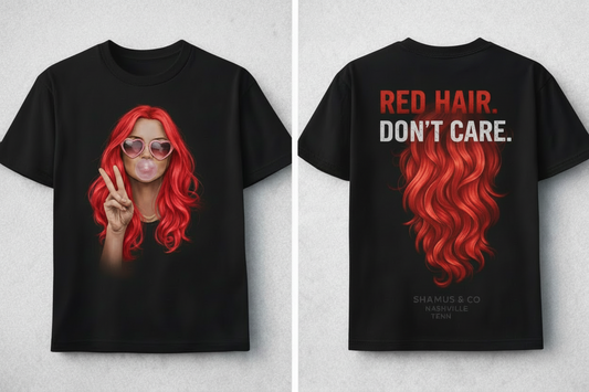 RED HAIR. DON’T CARE.