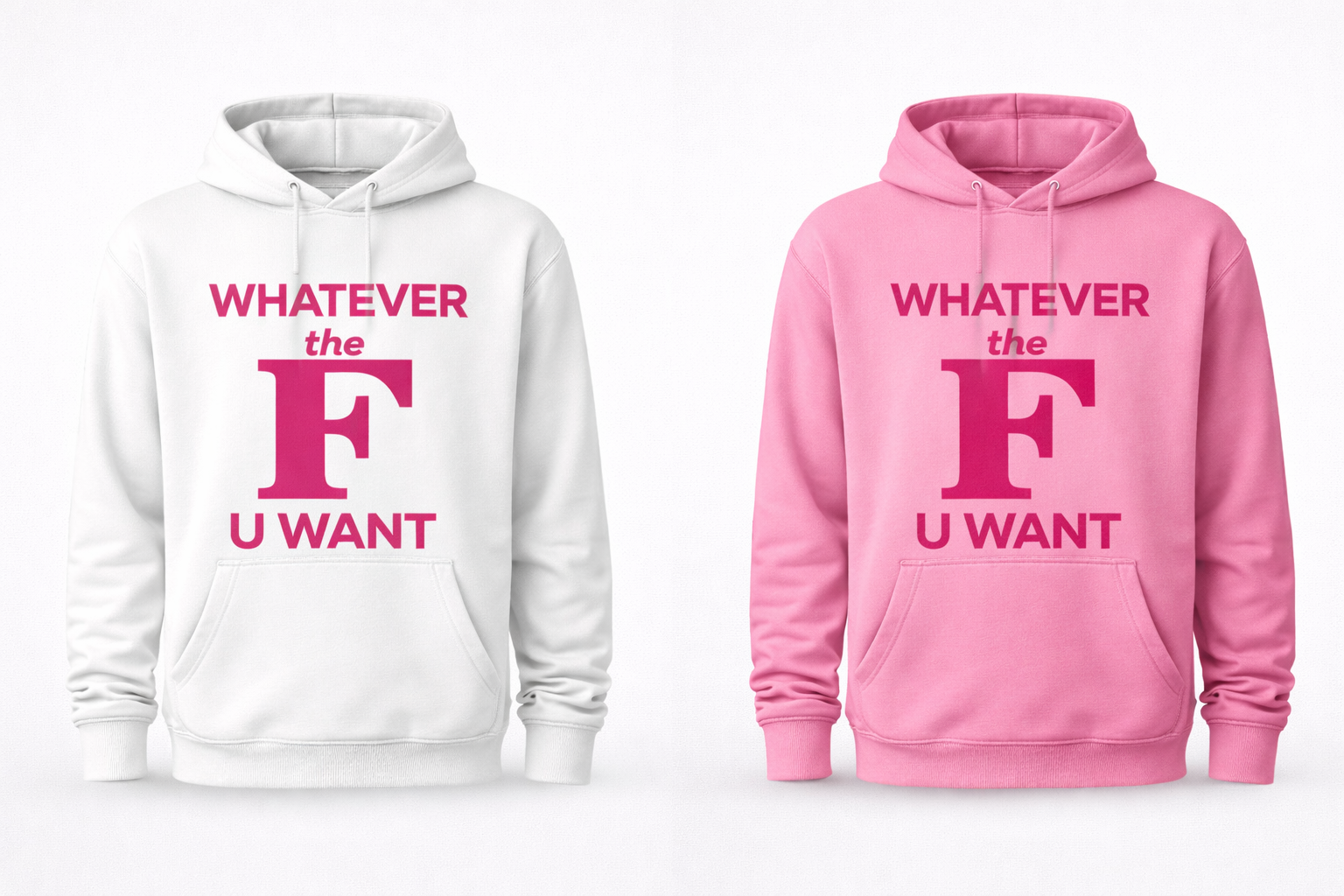 Custom graphic sweatshirt featuring "Whatever The F U Want" design by Shamus & Co in a cozy hoodie style.