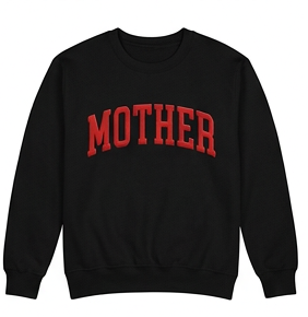 Black sweatshirt with 'MOTHER' in red text on a white background