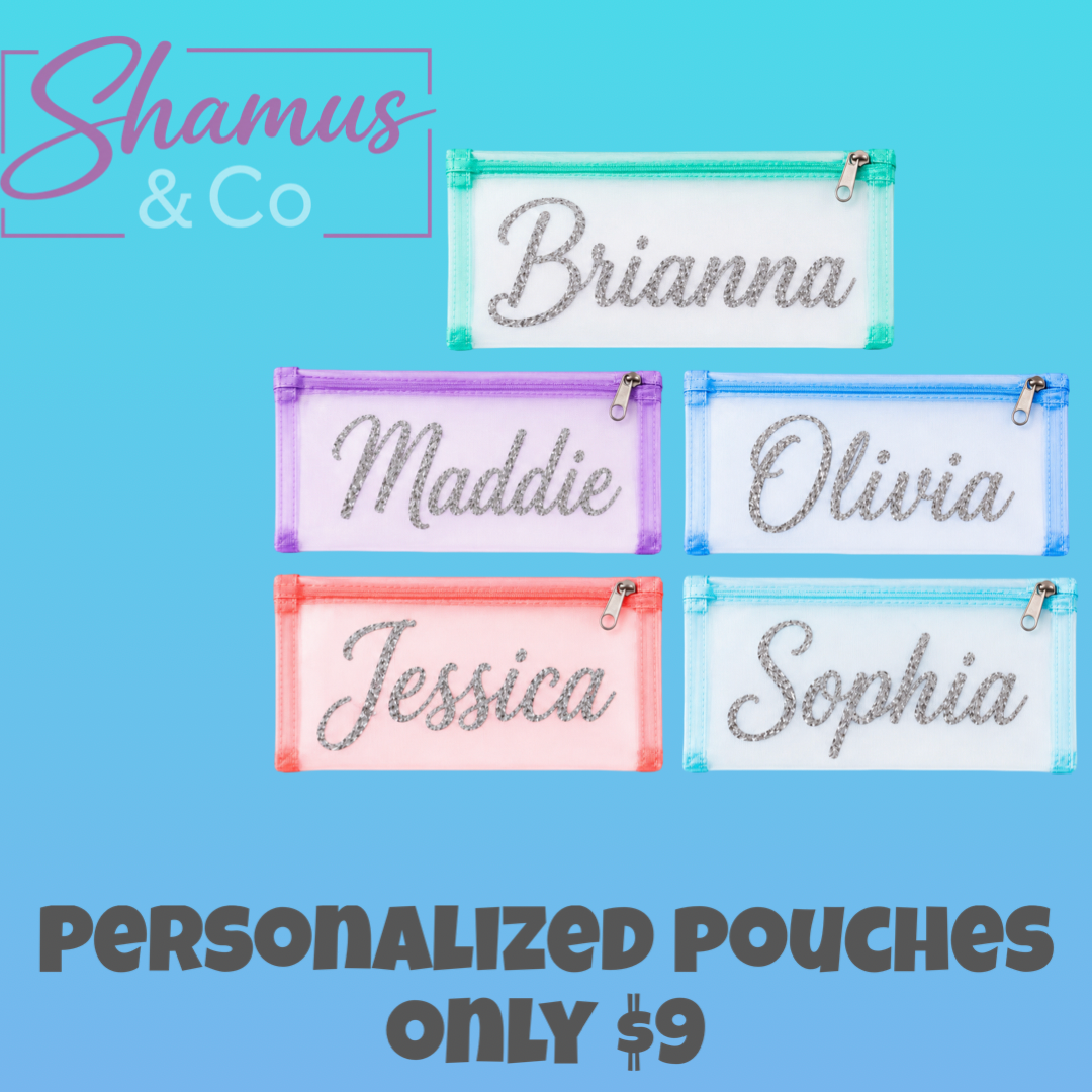 Five personalized zip pouches in pastel colors are arranged on a bright blue background, each with a different name (Brianna, Maddie, Olivia, Jessica, Sophia) in silver glitter script. The top left corner shows the brand logo 'Shamus & Co', and the bottom has text reading 'PERSONALIZED POUCHES ONLY $9'.