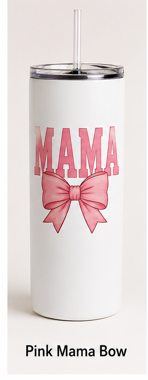 White tumbler with pink 'MAMA' text and bow design on a white background