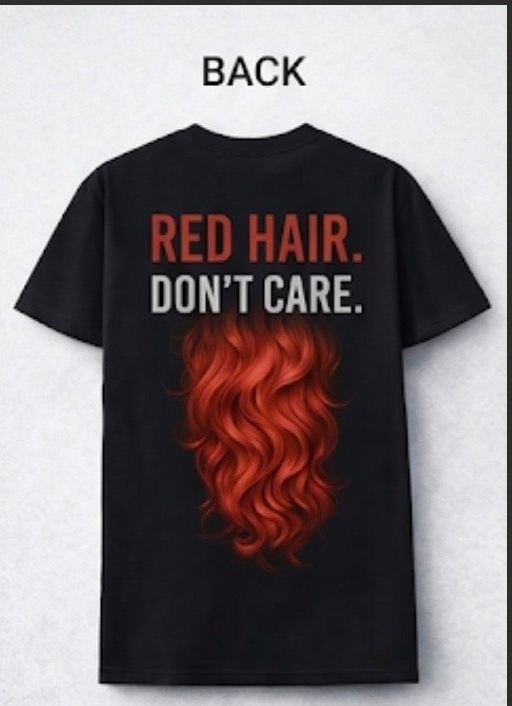 Red hair don’t care black Tee Back 
