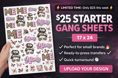 Sticker sheet with 'Mama' and 'Me' designs held by a hand, promotional text for $25 starter gang sheets on a dark background.