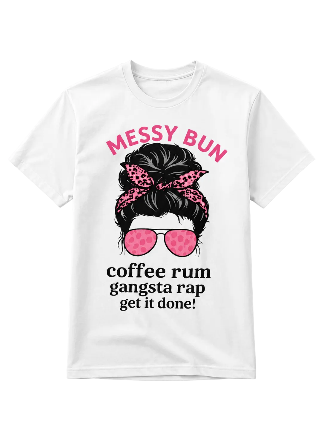 White t-shirt with graphic of a messy bun with sunglasses and text on a white background