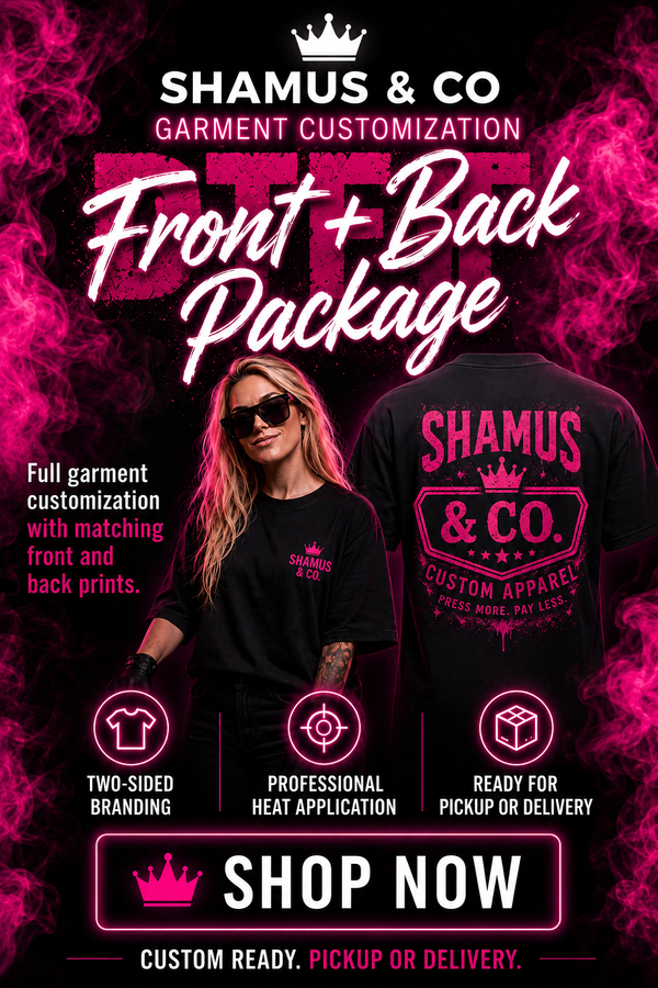 Customer Supplied Garment Customization | Print On Your Own Clothes – Shamus & Co