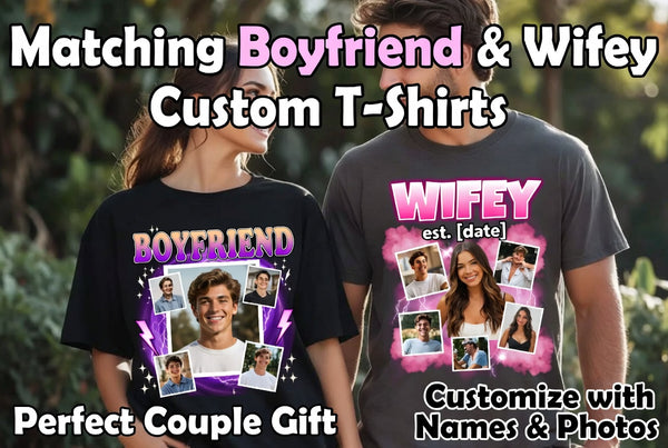 Two people wearing custom t-shirts labeled 'Boyfriend' and 'Wifey' with photo collages, set against a blurred natural background.