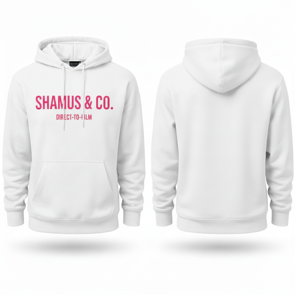 White hoodie with pink text 'SHAMUS & CO. DIRECT-TO-FILM' on a white background